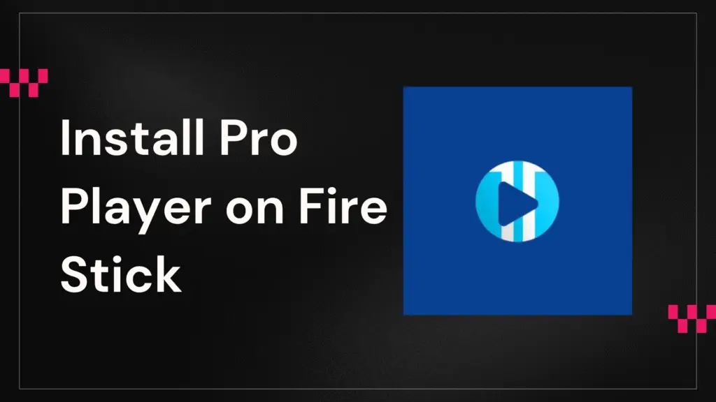 Install XC Player on Fire Stick